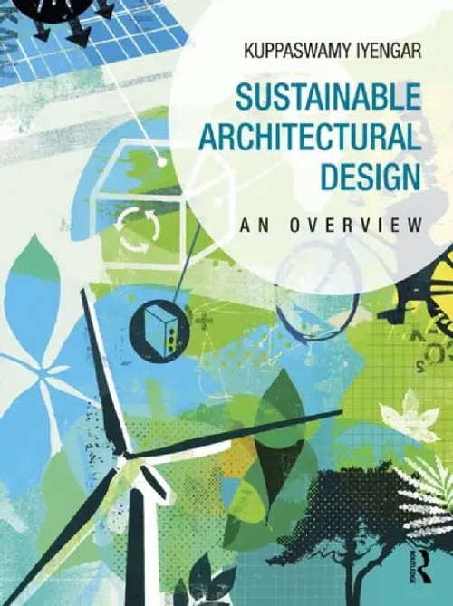 Sustainable Architectural Design: An Overview – Kuppaswamy Iyengar view 2
