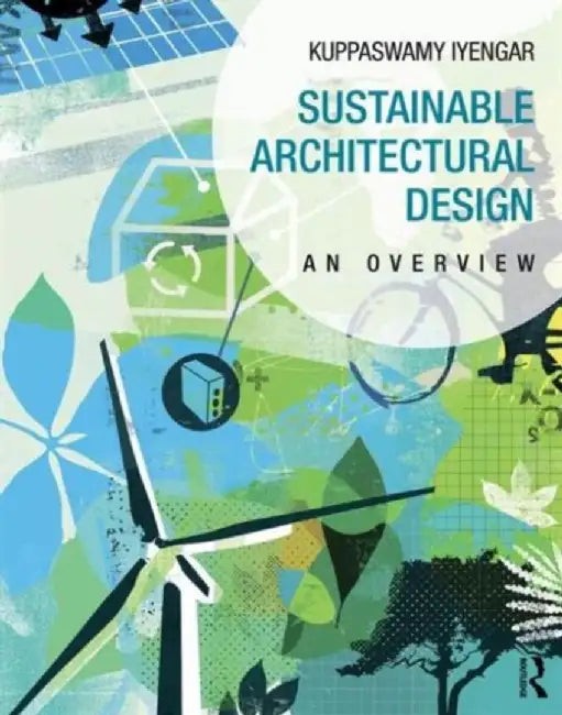 Sustainable Architectural Design: An Overview – Kuppaswamy Iyengar view 2