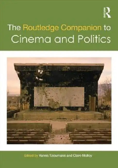 Buy The Routledge Companion to Cinema and Politics (English, Yannis Tzioumakis | Claire Molloy) — BookShops.in