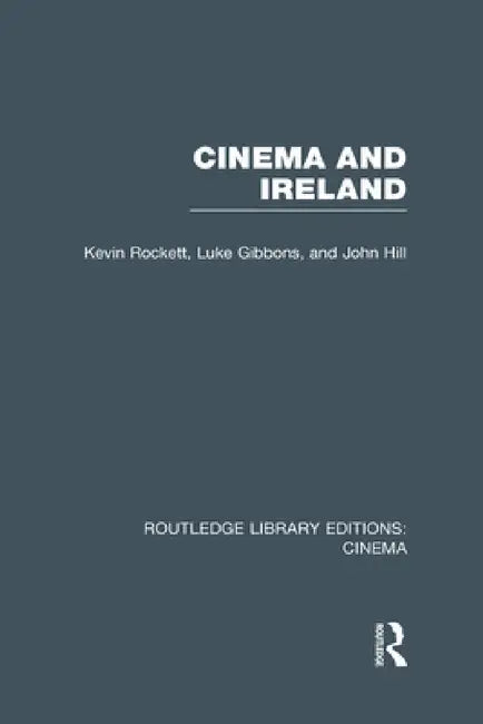 Buy Cinema and Ireland (English, Kevin Rockett | Luke Gibbons | John Hill) — BookShops.in