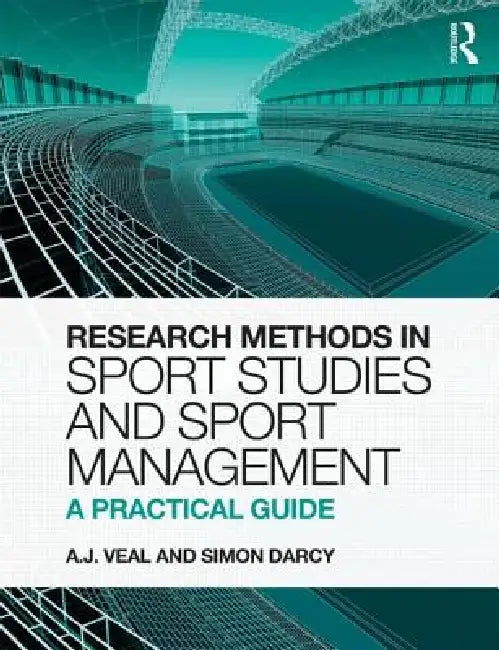 Buy Research Methods in Sport Studies and Sport Management (English, A. J. Veal | Simon Darcy) — BookShops.in