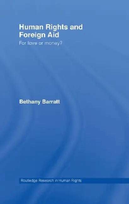 Buy Human Rights and Foreign Aid (English, Bethany Barratt) — BookShops.in