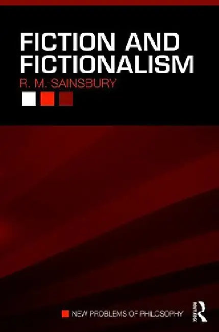 Fiction and Fictionalism (English, R. M. Sainsbury)