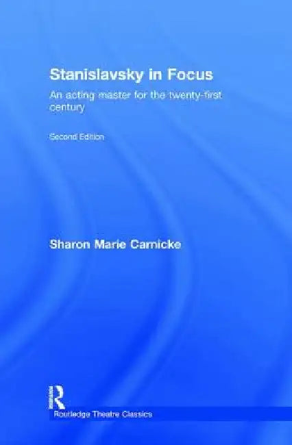 Buy Stanislavsky in Focus (English, Sharon Marie Carnicke) β BookShops.in