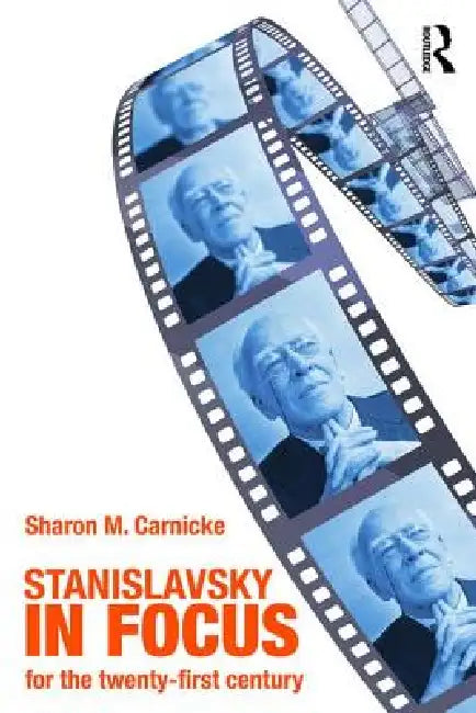 Buy Stanislavsky in Focus (English, Sharon Marie Carnicke) β BookShops.in