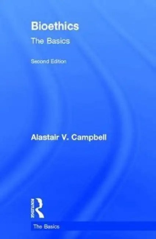 Bioethics: The Basics by Alastair Campbell view 4