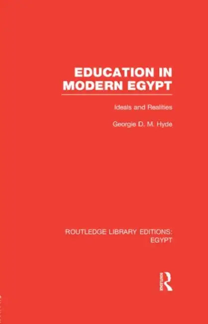 Buy Education in Modern Egypt (RLE Egypt) (English, Georgie Hyde) — BookShops.in