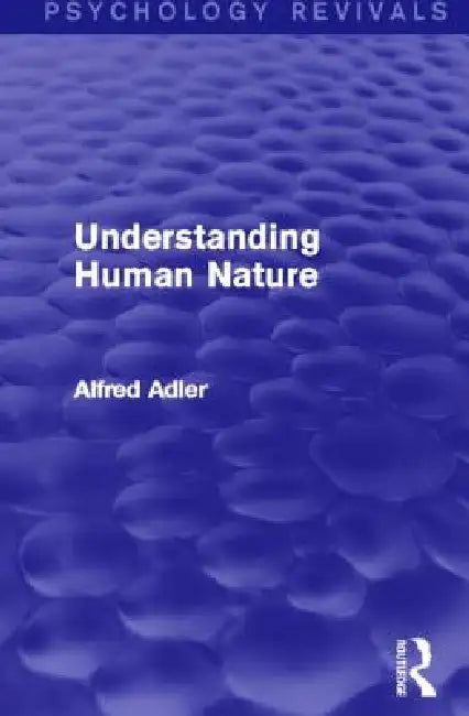 Buy Understanding Human Nature (English, Alfred Adler) — BookShops.in