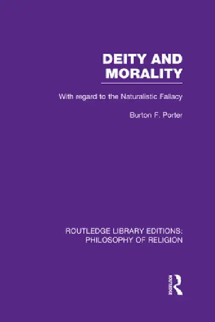 Deity and Morality (English, Burton F. Porter)