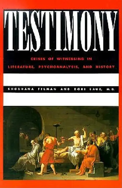 Buy Testimony (English, Shoshana Felman | Dori Laub) — BookShops.in