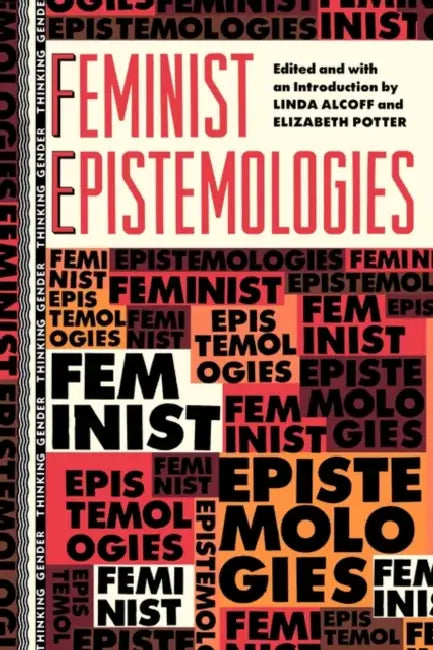 Buy Feminist Epistemologies (English, Linda Martin Alcoff | Elizabeth Potter) — BookShops.in