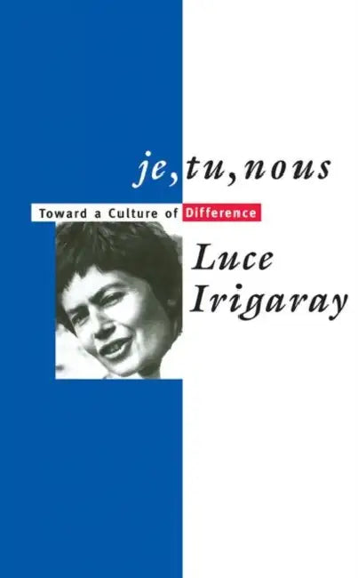 Buy Je, Tu, Nous (English, Luce Irigaray | Alison Martin) — BookShops.in