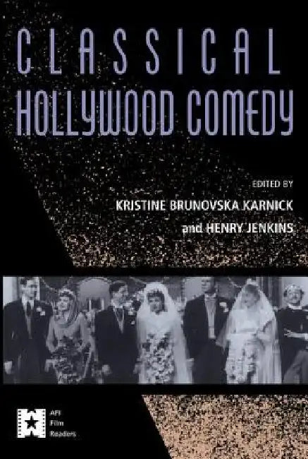 Buy Classical Hollywood Comedy (English, Kristine Brunovska Karnick | Henry Jenkins) — BookShops.in