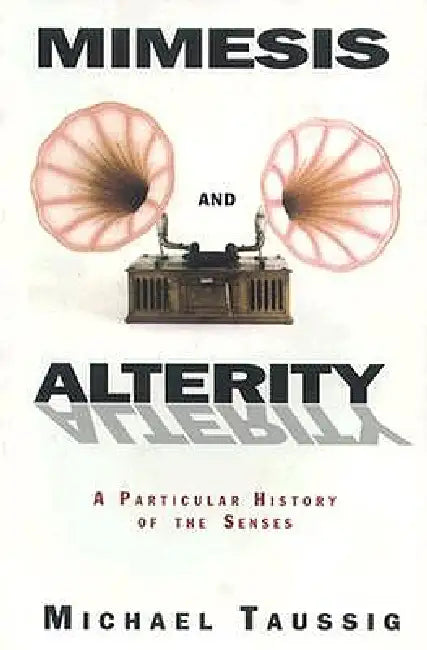 Buy Mimesis and Alterity (English, Michael Taussig) — BookShops.in