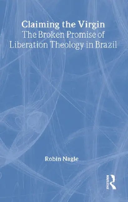 Buy Claiming the Virgin (English, Robin Nagle) — BookShops.in