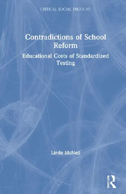 Buy Contradictions of School Reform (English, McNeil Linda) — BookShops.in