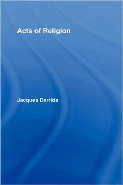 Buy Acts of Religion (English, Jacques Derrida | Gil Anidjar) — BookShops.in