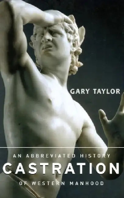 Buy Castration (English, Gary Taylor) — BookShops.in