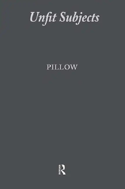 Unfit Subjects (English, Pillow Wanda S.)