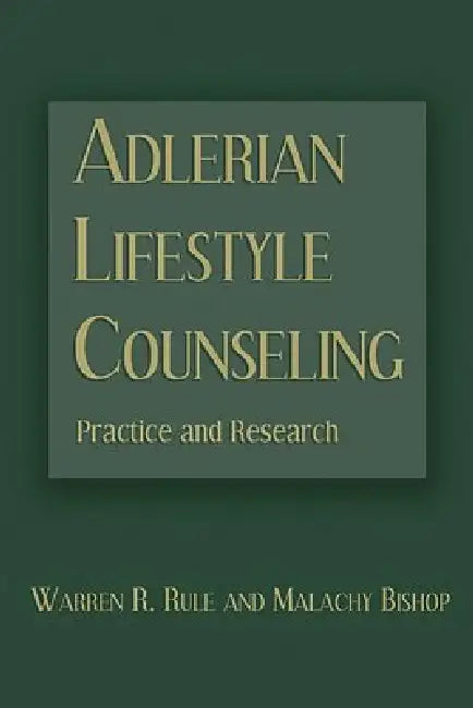 Buy Adlerian Lifestyle Counseling (English, Warren R. Rule | Malachy Bishop) — BookShops.in