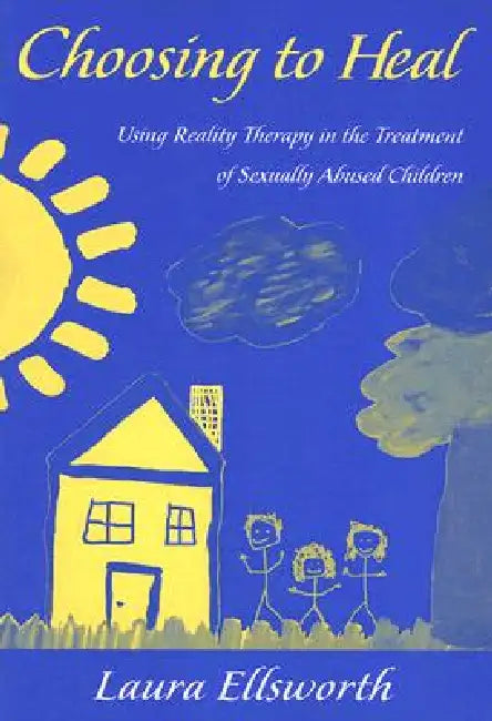 Buy Choosing to Heal (English, Laura Ellsworth) — BookShops.in