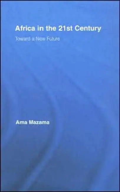 Africa in the 21st Century (English, Ama Mazama)
