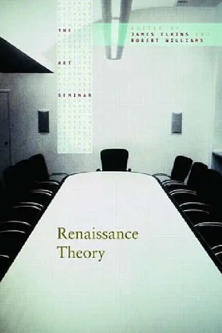 Buy Renaissance Theory (English, James Elkins | Robert Williams) — BookShops.in