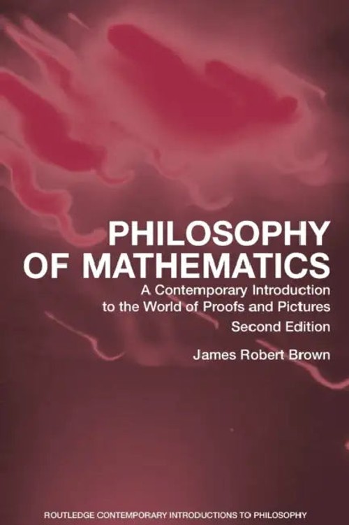 Philosophy of Mathematics by James Robert Brown – Routledge view 2