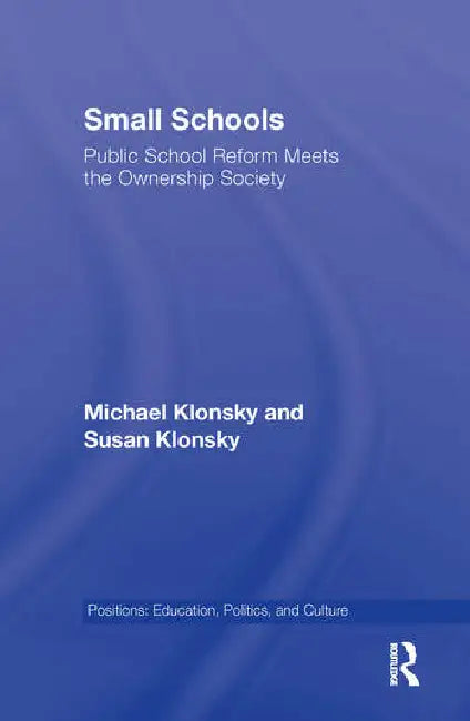 Buy Small Schools (English, Klonsky Michael | Susan Klonsky) — BookShops.in
