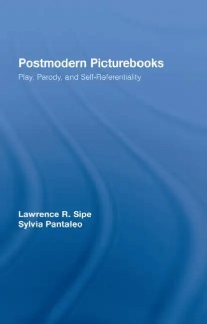 Buy Postmodern Picturebooks (English, Lawrence R. Sipe | Sylvia Pantaleo) — BookShops.in