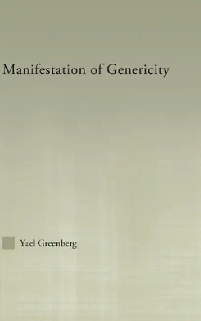 Manifestations of Genericity (English, Yael Greenberg)
