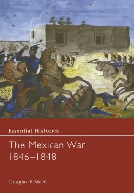 Buy The Mexican War 1846-1848 (English, Meed Douglas V.) — BookShops.in