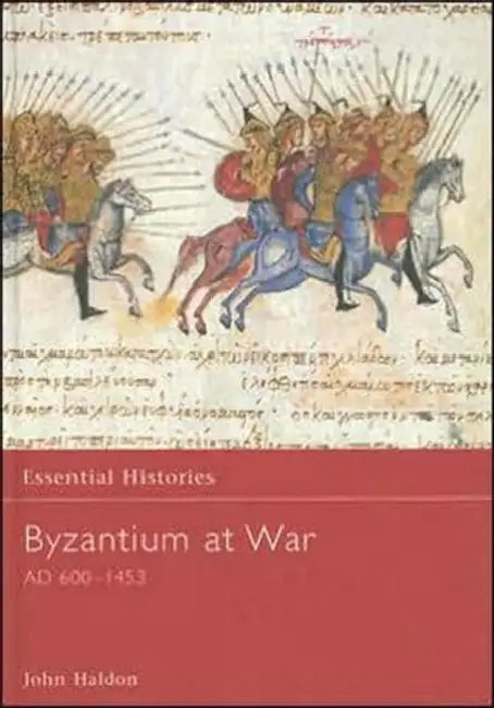 Buy Byzantium at War AD 600-1453 (English, Haldon John) — BookShops.in