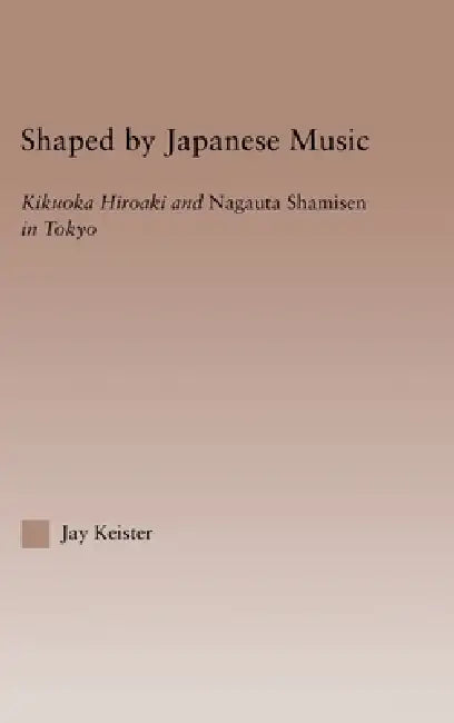 Shaped by Japanese Music (English, Jay Davis Keister)