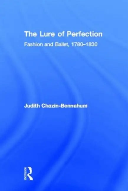 The Lure of Perfection (English, Judith Bennahum)