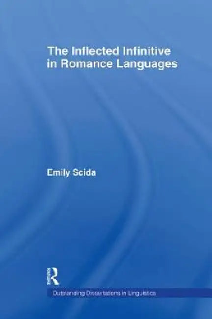 Buy The Inflected Infinitive in Romance Languages (English, Emily E. Scida) — BookShops.in