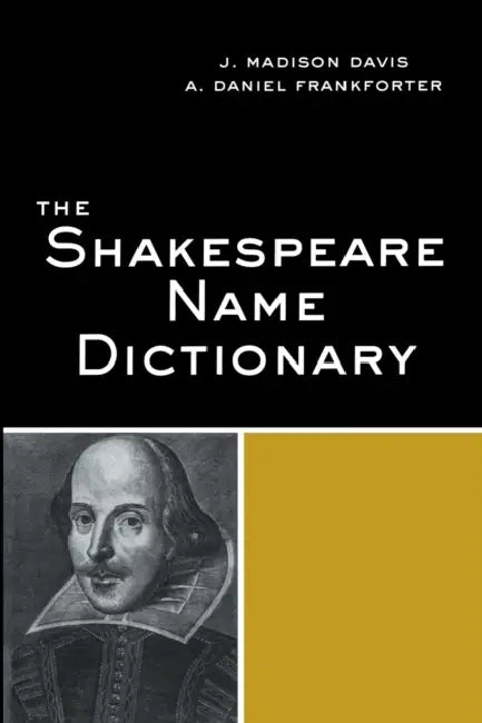 Buy The Shakespeare Name Dictionary (English, J. Madison Davis | Daniel A. Frankforter) — BookShops.in