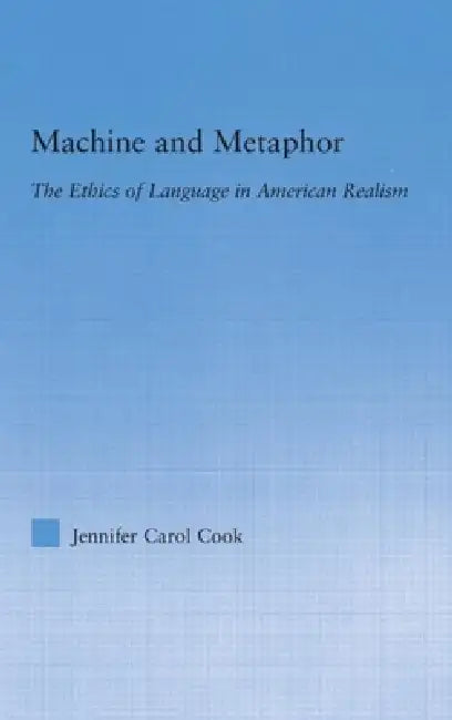 Machine and Metaphor (English, Jennifer C. Cook)