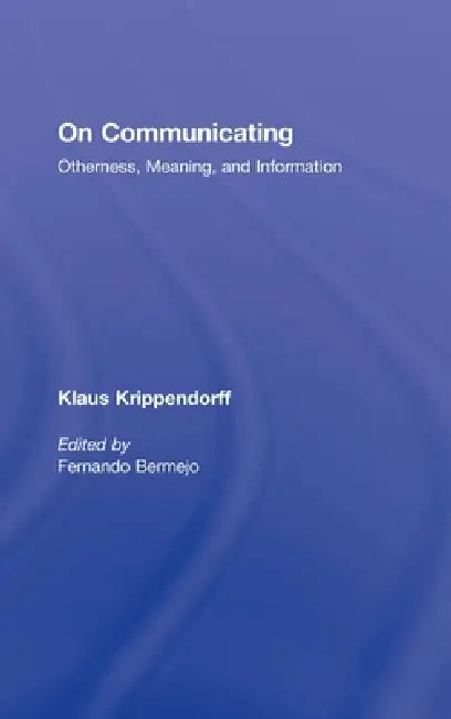 Buy On Communicating (English, Klaus Krippendorff | Fernando Bermejo) — BookShops.in