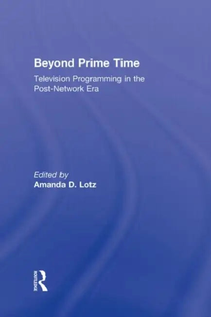 Buy Beyond Prime Time (English, Amanda Lotz) — BookShops.in
