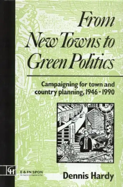 Buy From New Towns to Green Politics (English, Dennis Hardy) — BookShops.in