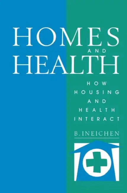 Buy Homes and Health (English, Bernard Ineichen) — BookShops.in