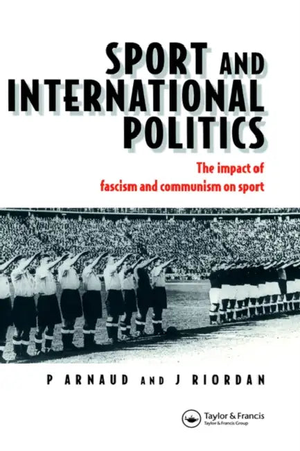 Buy Sport and International Politics (English, Pierre Arnaud | Professor Jim Riordan) — BookShops.in