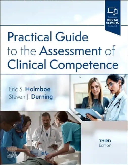 Buy Practical Guide to the Assessment of Clinical Competence | by Eric S. Holmboe | Steven James Durning | Elsevier | by Eric S. Holmboe | Steven James Durning | Elsevier | by Eric S. Holmboe | Steven James Durning | Elsevier | by Eric S. Holmboe | Steven James Durning | Elsevier | by Eric S. Holmboe | Steven James Durning | Elsevier | by Eric S. Holmboe | Steven James Durning | Elsevier | by Eric S. Holmboe | Steven James Durning | Elsevier | by Eric S. Holmboe | Steven James Durning | Elsevier | b — BookShops.in