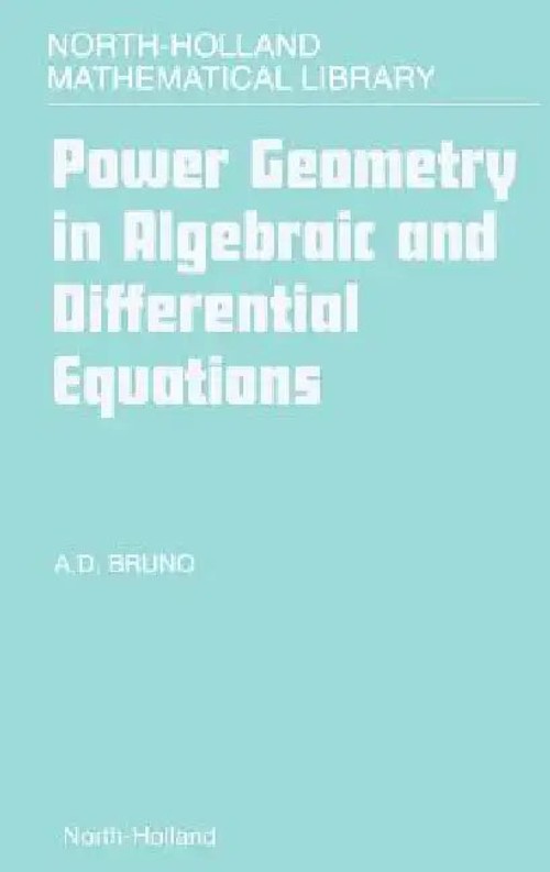 Power Geometry in Algebraic and Differential Equations by A. D. Bruno – Elsevier Science view 2