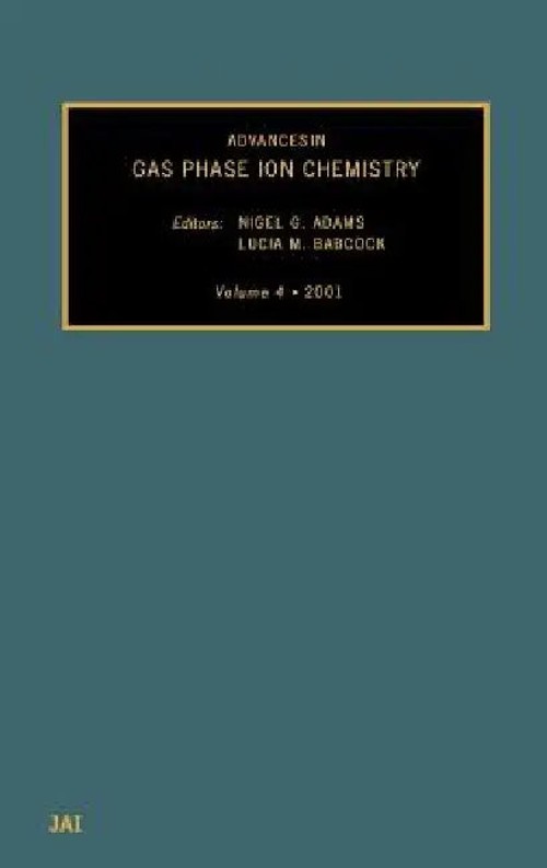 Advances in Gas Phase Ion Chemistry – N. G. Adams | Elsevier Science view 2