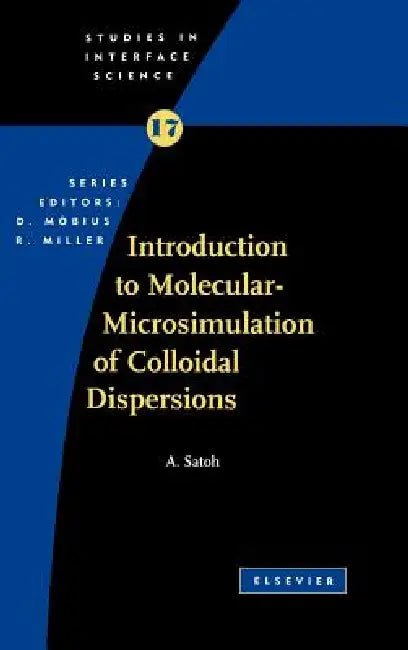 Buy Introduction to Molecular-Microsimulation for Colloidal Dispersions (English, A. Satoh) — BookShops.in