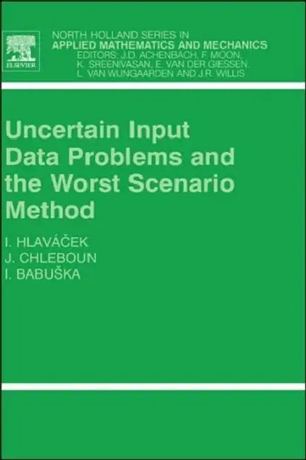 Buy Uncertain Input Data Problems and the Worst Scenario Method (English, Ivan Hlavacek | Jan Chleboun | Ivo Babuska) — BookShops.in