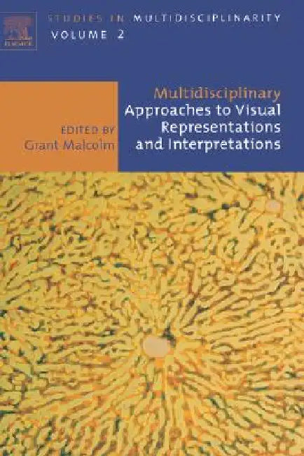 Buy Multidisciplinary Approaches to Visual Representations and Interpretations (English, Grant Malcolm) — BookShops.in