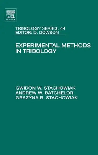 Buy Experimental Methods in Tribology (English, Gwidon Stachowiak | Andrew W. Batchelor) — BookShops.in